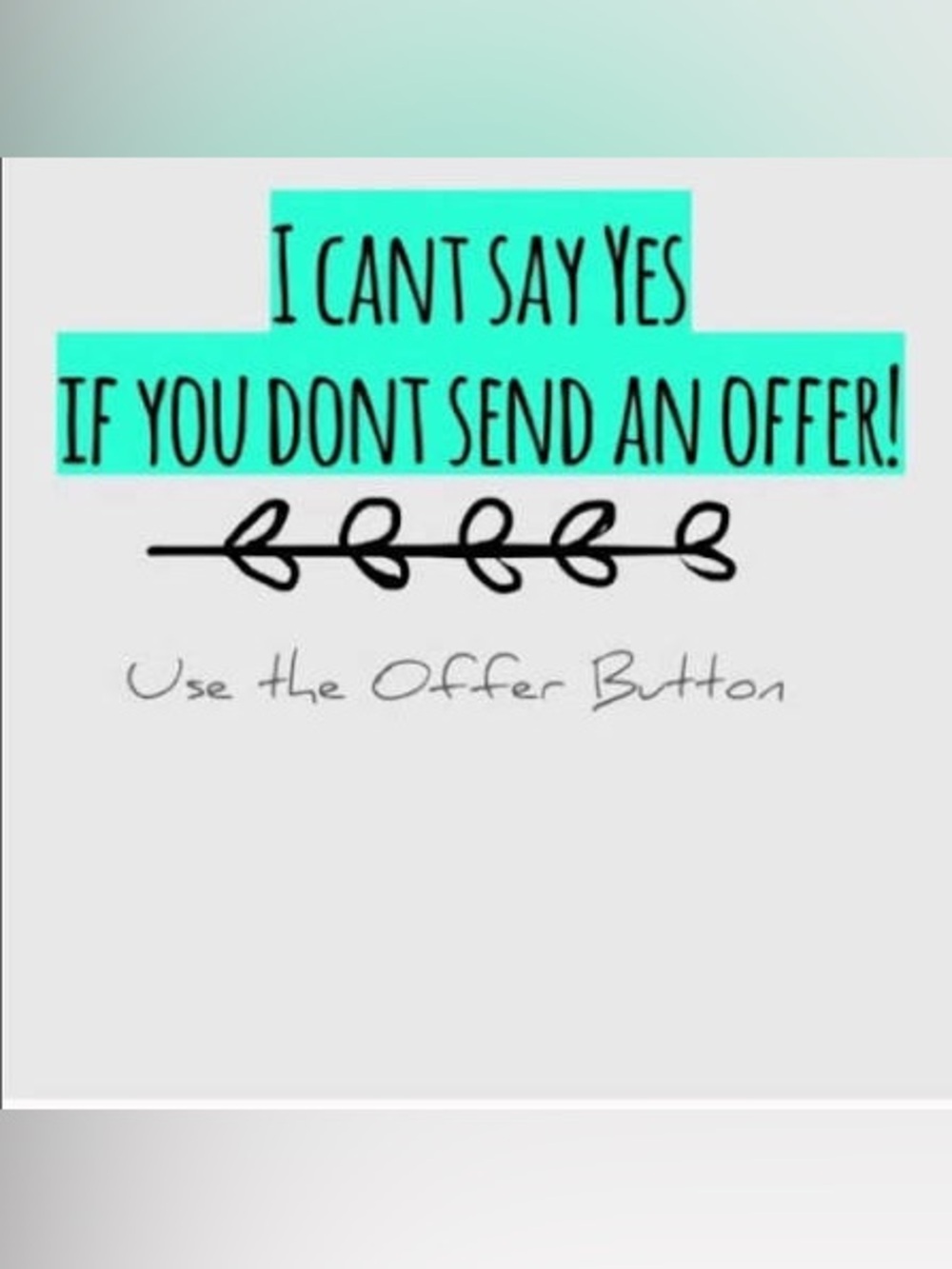 Turquoise 'I Can't Say Yes' Graphic Sign